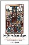 Cover of: Der Schwabenspiegel. Übertragen in heutiges Deutsch mit Illustrationen aus alten Handschriften.