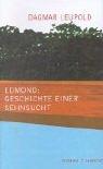 Cover of: Edmond: Geschichte einer Sehnsucht. Roman. Mit einem Nachwort von Uwe Timm