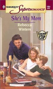 Cover of: She's My Mom: Count on a Cop (Harlequin Superromance No. 1065)