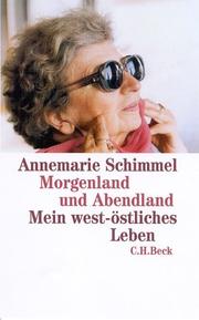 Cover of: Morgenland und Abendland: mein west-östliches Leben