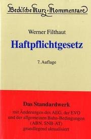 Cover of: Haftpflichtgesetz: Kommentar zum Haftpflichtgesetz und zu den konkurrierenden Vorschriften des Delikts- und vertraglichen Haftungsrechts