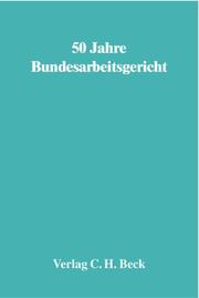 Cover of: 50 Jahre Bundesarbeitsgericht
