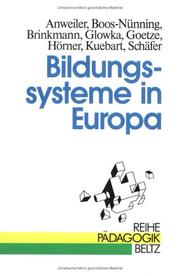 Cover of: Bildungssysteme in Europa by Oskar Anweiler, Ursula Boos-Nünning, Günter Brinkmann