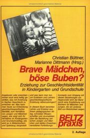 Cover of: Brave Mädchen, böse Buben?: Erziehung zur Geschlechtsidentität in Kindergarten und Grundschule