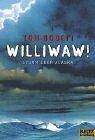 Cover of: Williwaw! by Tom Bodett