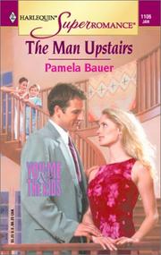 Cover of: The Man Upstairs by Pamela Bauer