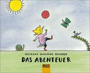 Cover of: Das Abenteuer by Rotraut Susanne Berner