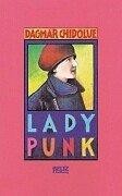 Cover of: Lady Punk by Dagmar Chidolue, Dagmar Chidolue