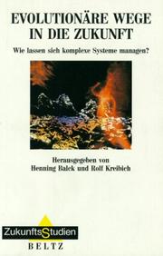 Cover of: Evolutionäre Wege in die Zukunft: wie lassen sich komplexe Systeme managen?