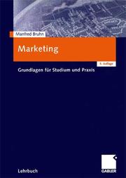 Cover of: Marketing. Grundlagen für Studium und Praxis. by Manfred Bruhn