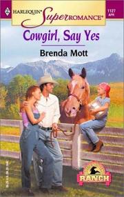 Cover of: Cowgirl, say yes by Brenda Mott