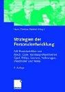 Cover of: Strategien der Personalentwicklung (Arbeitstitel) . Mit Praxisbeispielen von Bosch, Gore, Hamburg-Mannheimer, Opel, Philips, Siemens, Volkswagen, Weidmüller, Weka by Hans-Christian Riekhof