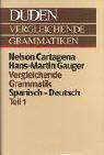 Cover of: Vergleichende Grammatik Spanisch-Deutsch by Nelson Cartagena