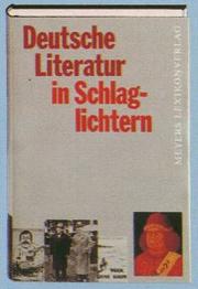 Cover of: Deutsche Literatur in Schlaglichtern