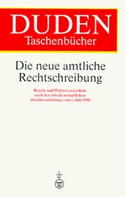 Cover of: Duden: Die Neue Amtliche Rechtschreibung