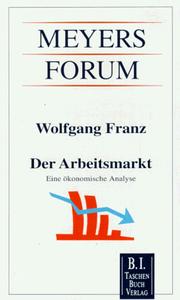 Der Arbeitsmarkt by Franz, Wolfgang