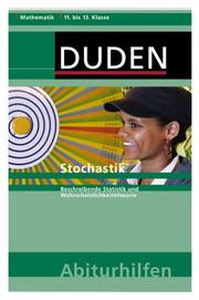 Cover of: Stochastik 1. Beschreibende Statistik und Wahrscheinlichkeitstheorie. ( 11. und 13. Schuljahr).
