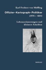 Karl Freiherr von Müffling by Müffling, Friedrich Karl Ferdinand, Freiherr von