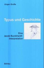 Cover of: Typus und Geschichte by Jürgen Grosse