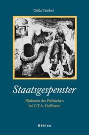 Cover of: Staatsgespenster: Fiktionen des Politischen bei E.T.A. Hoffmann