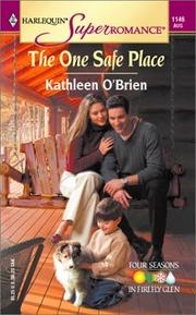 Cover of: The One Safe Place: Four Seasons in Firefly Glen - 4, Harlequin Super Romance - 1146