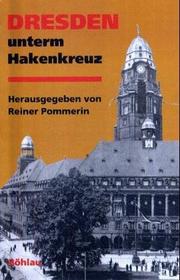 Cover of: Dresden unterm Hakenkreuz