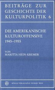 Die Amerikanische Kulturoffensive by Maritta Hein-Kremer