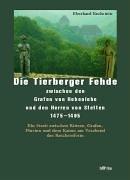 Die Tierberger Fehde zwischen den Grafen von Hohenlohe und den Herren von Stetten (1475 bis 1495) by Eberhard Bechstein