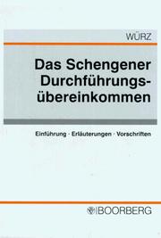 Cover of: Das Schengener Durchführungsübereinkommen: Einführung, Erläuterungen, Vorschriften