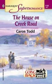 Cover of: The house on Creek Road by Caron Todd