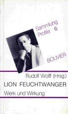 Cover of: Lion Feuchtwanger: Werk und Wirkung