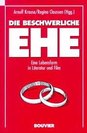 Cover of: Die beschwerliche Ehe: eine Lebensform in Literatur und Film