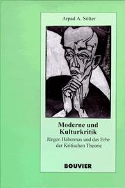 Cover of: Moderne und Kulturkritik: Jürgen Habermas und das Erbe der Kritischen Theorie