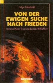 Cover of: Von der ewigen Suche nach Frieden by Ludger Kühnhardt