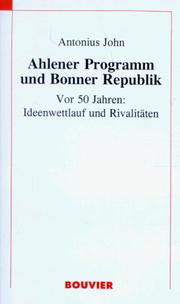 Cover of: Ahlener Programm und Bonner Republik by Antonius John