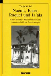 Cover of: Naemi, Ester, Raquel und Ja'ala: Väter, Töchter, Machtmenschen und Judentum bei Lion Feuchtwanger