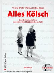 Cover of: Alles Kölsch: eine Dokumentation der aktuellen Stadtsprache in Köln