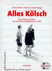 Cover of: Alles Kölsch by Christa Bhatt, Markus Lindlar (Hgg.).