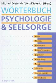 Cover of: Wörterbuch Psychologie & Seelsorge: Michael Dieterich, Jörg Dieterich (Hrsg.).