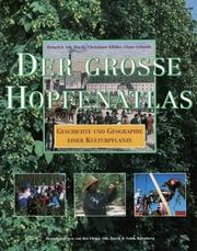 Cover of: Der große Hopfenatlas. Geschichte und Geographie einer Kulturpflanze.