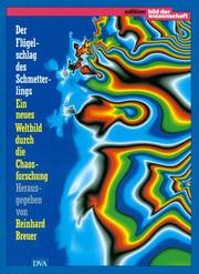 Cover of: Der Flügelschlag des Schmetterlings: ein neues Weltbild durch die Chaosforschung