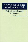 Cover of: Baumeister in eine umwälzenden Zeit by Fritz Leonhardt