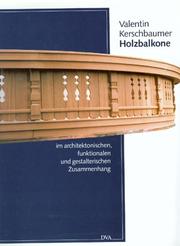 Holzbalkone by Valentin Kerschbaumer