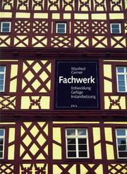 Cover of: Fachwerk. Entwicklung, Gefüge, Instandsetzung.