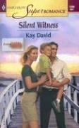 Silent Witness by Kay David
