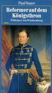 Cover of: Reformer auf dem Königsthron: Wilhelm I. von Württemberg