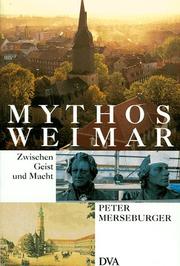 Cover of: Mythos Weimar: zwischen Geist und Macht