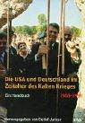 Cover of: Die USA Und Deutschland Im Zeitalter Des Kalten Krieges, 1945-1990: Ein Handbuch