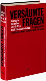 Cover of: Versäumte Fragen: deutsche Historiker im Schatten des Nationalsozialismus