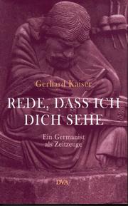 Rede, dass ich dich sehe by Kaiser, Gerhard